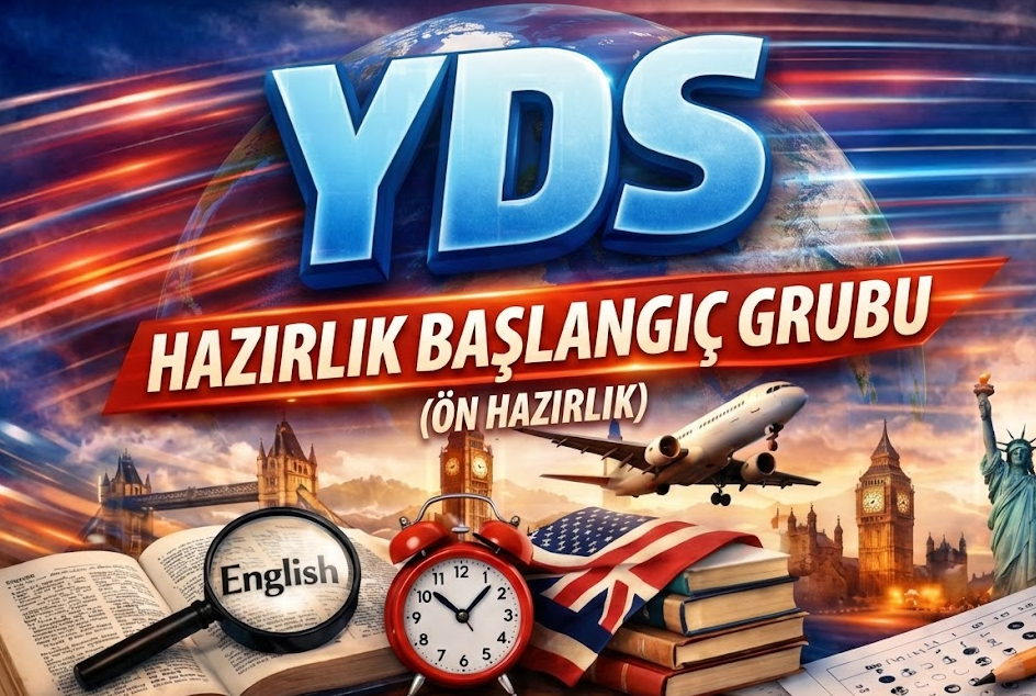YDS Hazırlık Başlangıç Grubu (Ön Hazırlık)